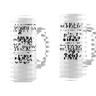 Mi Ansiedad Es Crónica Pero Este Culo Es Icónico Divertido Entrenamiento In Mangas Taza de café - Regaloses