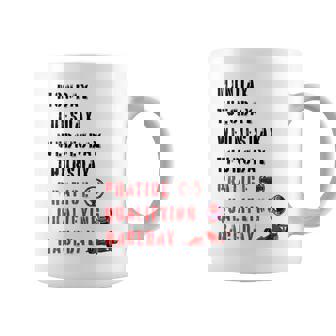 Monday Tuesday Wednesday Thursday Practice Qualifying Coffee Mug - Thegiftio