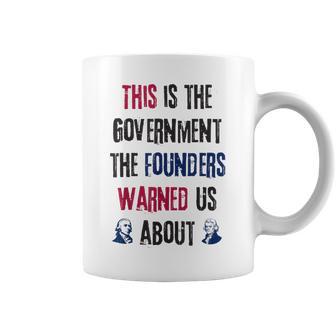 No Kings This Is The Government The Founders Warned Us About Coffee Mug | Mazezy
