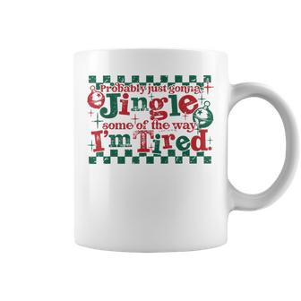 Probably Just Gonna Jingle Tired Parents Christmas Humor Coffee Mug - Thegiftio UK