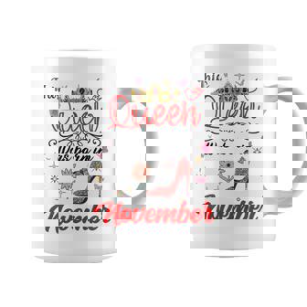 This Queen Was Born In November Birthday Queen Women Girls Coffee Mug | Mazezy