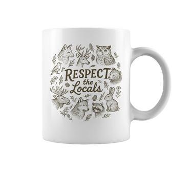 Respect The Locals Animals Hiking Camping Coffee Mug - Thegiftio