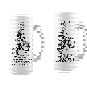 I Ride Downhill What's Your Superpower Coffee Mug | Mazezy
