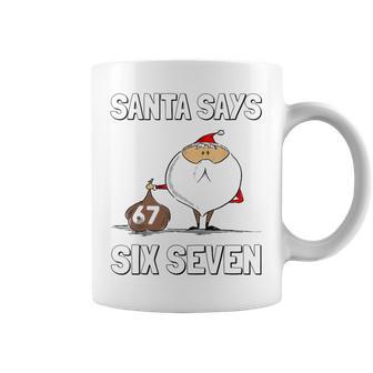 Santa Says Six Seven Christmas 67 Merry Christmas Meme Coffee Mug - Thegiftio UK
