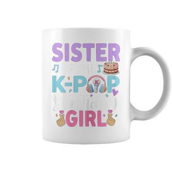 Sister Of The K-Pop Birthday Girl Coffee Mug - Thegiftio UK