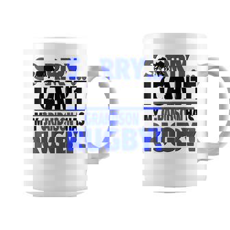 Sorry I Can't My Grandson Has Rugby Coffee Mug | Mazezy