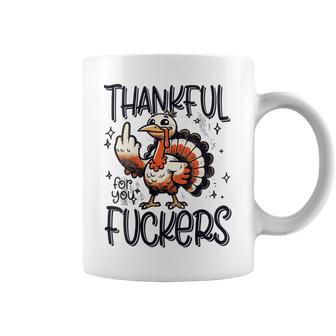 Thankful For You Fuckers Thanksgiving Happy Turkey Retro Coffee Mug | Mazezy