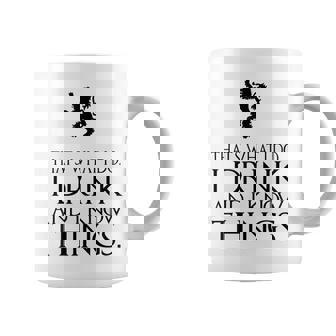 That's What I Do I Drink And I Know Things コーヒーマグ - Kawaiitshirt