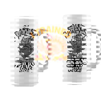 I Trained Zero Days For This Thanksgiving Running Turkey Coffee Mug | Mazezy