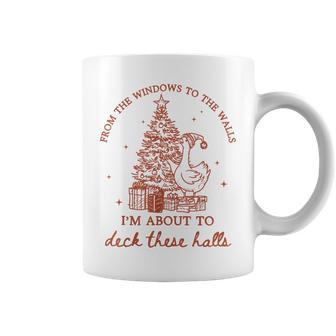 From The Windows To The Walls I'm About To Deck These Halls Coffee Mug - Thegiftio UK