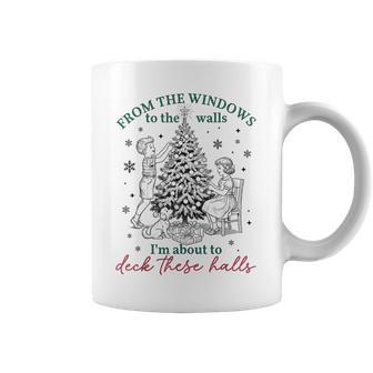From The Windows To Walls I'm About Deck These Halls Xmas Coffee Mug - Thegiftio UK