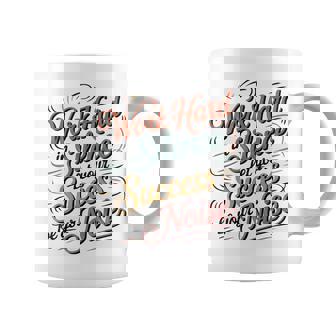 Work Hard In Silence Inspirational Motivational Quotes Coffee Mug | Mazezy