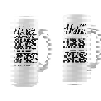 Worlds Okayest Actress Sarcastic The Best Actor Ever Coffee Mug | Mazezy