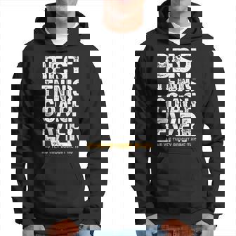 Best Coach Ever And Acheté Me This Tennis Coach Sweat à capuche - Cadeauxyz