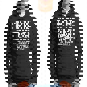 Divertente Concritta In Inglese I'm The Coach Felpa con cappuccio - Novitaregali