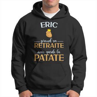 Eric Retraite Idee Cadeau Pot De Depart Homme Sweat à capuche - Cadeauxyz