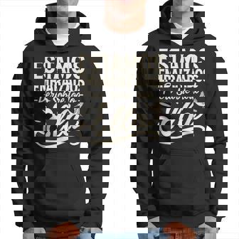 Estamos Embarazados Peroobre Todo Ella Anuncio Embarazo Sudadera - Regaloses