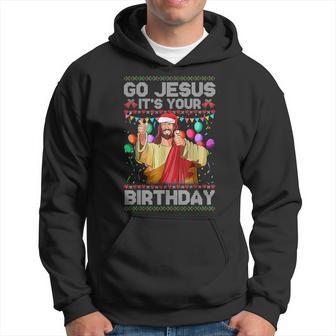 Go Jesus It's Your Birthday Hässlicher Weihnachts Lustig Kapuzenpullover - Geschenkecke