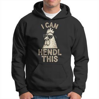 I Can Hendl This Hühner Züchter Hennen Geflügel Bauer Kapuzenpullover - Geschenkecke