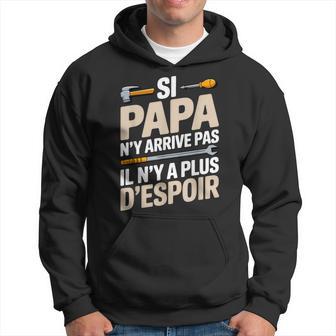 Homme Humour Papa Bricoleur Bricole Fete De Peres Sweat à capuche - Cadeauxyz