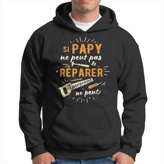 Humour Papy Bricoleur Fête Des Pères Anniversaire Noël Sweat à capuche - Cadeauxyz