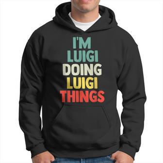 I'm Luigi Doing Luigi Things Con Nombre Personalizado Sudadera - Regaloses