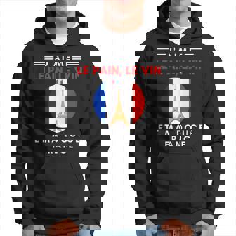 J'aime Le Pain Lein Et Ma Douce France Patriote Sweat à capuche - Cadeauxyz
