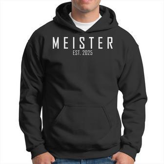 Meister Est 2025 Abschluss Outfit Meisterprüfung Motive Fun Kapuzenpullover - Geschenkecke