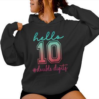 10Th Birthday Girl Hello Ten Bday Daughter 10 Year Old Girl Women Hoodie | Mazezy