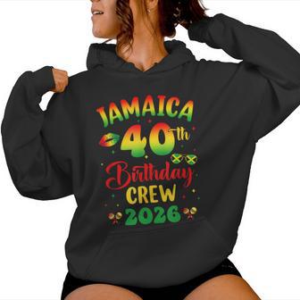 40Th Birthday Girl Jamaica Birthday Crew Matching Group 2026 Women Hoodie | Seseable FR