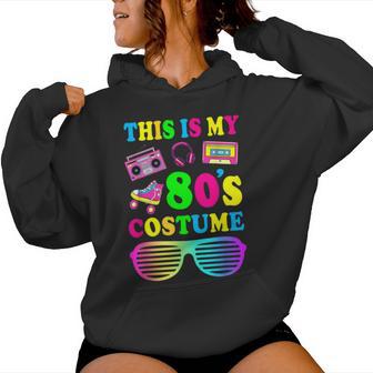 This Is My 80S Camisa De Disfraz Para Es Y Hombres Divertida Fiesta De Los Años 80 Sudadera con capucha para mujer - Regaloses