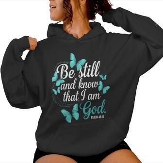 Be Still & Know God Verse Turquoise Butterfly Faith Apparel Women Hoodie | Mazezy