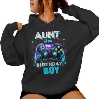 Aunt Of The Birthday Boy Matching Family Video Game Party Women Hoodie - Thegiftio UK