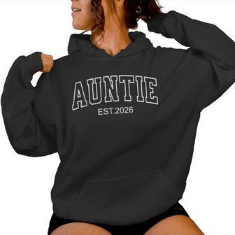 Aunt Est 2026 Expect Baby 2026 Auntie 2026 New Aunt 2026 Women Hoodie | Seseable UK