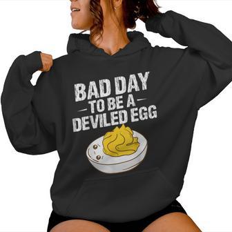 Bad Day To Be A Deviled Egg Fall Thanksgiving Food Meme Women Hoodie - Thegiftio