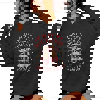 Ballet Rehearsals Pointe Shoes In My Nutcracker Mom Era Women Hoodie - Monsterry