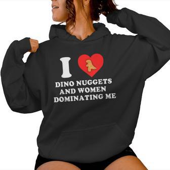 Bdsm Personality Joke Dino Nuggets Women Women Hoodie - Thegiftio UK