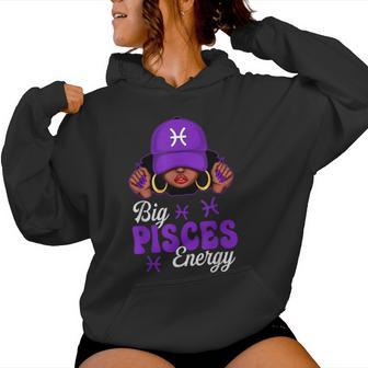 Big Pisces Energy Black Woman Purple Cap Zodiac Sign Women Hoodie - Thegiftio UK