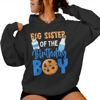 Big Sister Of The Birthday Boy Milk And Cookies 1St Birthday Women Hoodie - Thegiftio UK