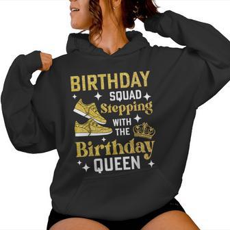 Birthday Squad Matching Stepping With The Birthday Queen Women Hoodie - Thegiftio