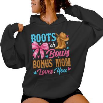 Boots Or Bows Bonus Mom Loves You Gender Reveal Family Women Hoodie - Monsterry