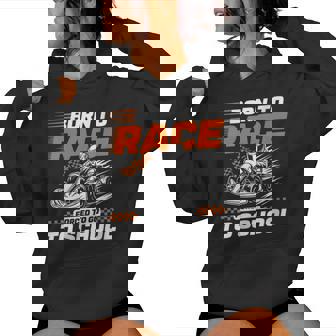 Born To Race Forced To Go To School Car Racing Go Kart Women's Hoodie | Mazezy