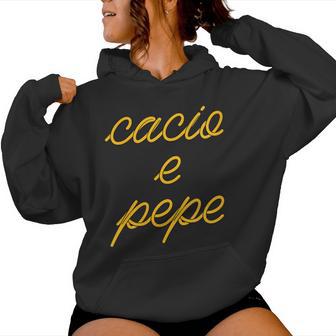 Cacio e Pepe Pasta Spaghetti Italian Foodie Pasta Women's Hoodie | Mazezy