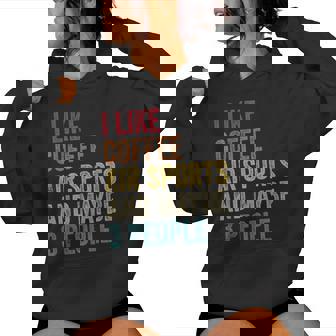 I Like Coffee Air Sports & Maybe 3 People Men Women Vintage Women's Hoodie | Mazezy