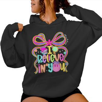Coquette Bow Test Day I Believe In You State Testing Teacher Women Hoodie - Seseable
