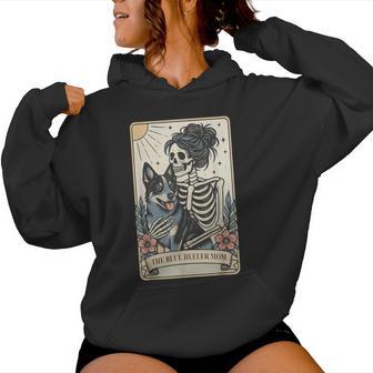 Cute Blue Heeler Dog Mom Tarot Card Skeleton Mama Dog Pet Women Hoodie - Thegiftio