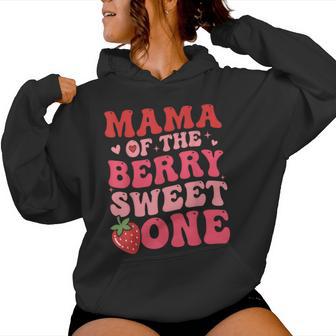 Cute Mama Of The Berry Sweet One Strawberry First Birthday Women Hoodie - Thegiftio UK