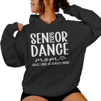 Dance Senior Mom 2026 Crazy Loud Dancing Senior Mom 2026 Women Hoodie - Monsterry