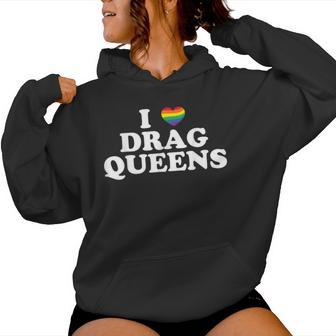 Drag Queen I Love Drag Queens Sudadera con capucha para mujer - Regaloses