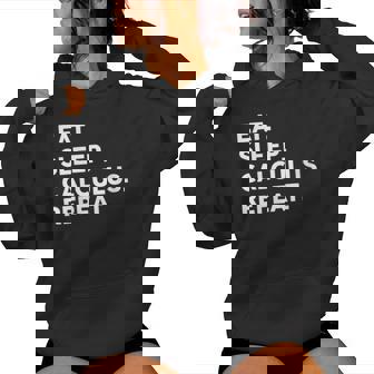 Eat Sleep Calculus Repeat Mathematics Math Teacher Women's Hoodie | Mazezy